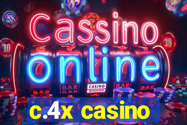 c.4x casino